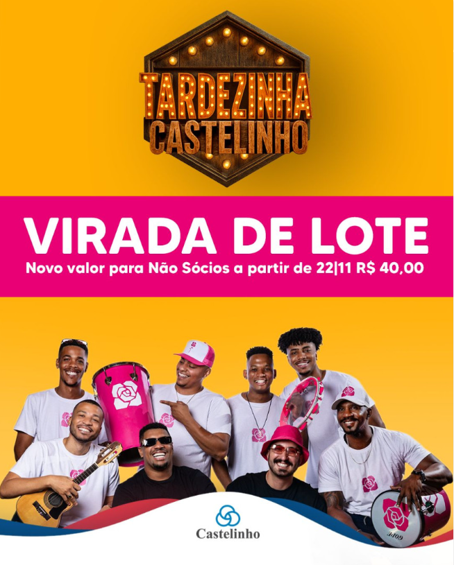 Virada de Lote Tardezinha no Castelinho